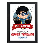 Thank You Teacher Gift Personalised Super Hero Gift for Male Teachers - Thank You Gifts for Teachers, Teaching Assistants, TA, Nursery Teachers - ANY NAMES - A5, A4 Prints and Frames