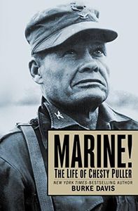 Marine!: The Life of Chesty Puller