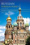 Russian Foreign Policy: The Return of Great Power Politics (A Council on Foreign Relations Book)