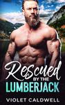 Rescued by the Lumberjack (Lost Coast Lumberjacks Book 1)