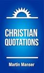 Christian Quotations (Christian Reference Library Book 2)