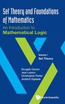 Set Theory And Foundations Of Mathematics: An Introduction To Mathematical Logic - Volume I: Set Theory: 1