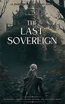 The Last Sovereign (The Ascension Series Book 1)