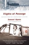 Flights of Passage: Recollections of a World War II Aviator