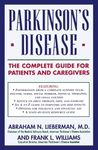 Parkinson's Disease: The Complete Guide for Patients and Caregivers