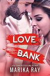Love Bank: A Small Town Enemies to Lovers Romantic Comedy (Jobs From Hell Book 1)