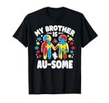 My Brother is Awesome Autism Awaren