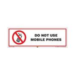 Mr. Safe - Do Not Use Mobile Phones Sign PVC Sticker (15 Inch X 6 Inch)