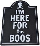 I'm Here For The Boos Halloween Bar Sign Decor | Halloween Party Decoration | Made in USA (Tombstone)