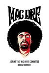 Mac Dre: A Crime That Was Never Committed