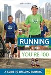 Running until You're 100: A Guide t