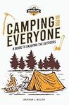 Camping is for Everyone: A Guide to