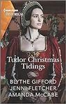Tudor Christmas Tidings: A Christma