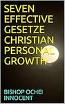 SEVEN EFFECTIVE GESETZE CHRISTIAN PERSONAL GROWTH (German Edition)