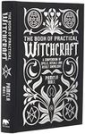 The Book of Practical Witchcraft: A