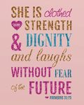 She is clothed with strength & dignity and laughs without fear of the future: A Journal To Record Prayer journal for girls and ladies Praise And Give ... Bible Study Journal Notebook Diary Series)