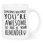 Sometimes You Forget You're Awesome Mug, Thank You Gifts for Women, Inspirational Gifts for Women Men Coworkers, Mothers Day Christmas Birthday Gifts for Wife Mom Sis, 11 Oz