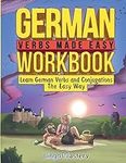 German Verbs Made Easy Workbook: Le