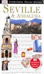 Dk Eyewitness Travel Guides: Seville and Andalusia