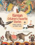 Korean Children's Favorite Stories: Fables, Myths and Fairy Tales