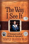 The Way I See It: A Personal Look at Autism & Asperger's: A Personal Look at Autism and Asperger'S