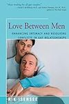 Love Between Men: Enhancing Intimac