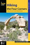 Hiking the Four Corners: A Guide to the Area's Greatest Hiking Adventures (Regional Hiking Series)