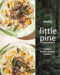 The Little Pine Cookbook: Modern Pl