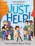 Just Help!: How to Build a Better World