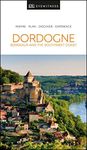 DK Eyewitness Dordogne, Bordeaux an