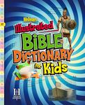 Holman Illustrated Bible Dictionary For Kids (Holman Reference)