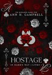 HOSTAGE: (Série In Harm's Way Livro 1) (Portuguese Edition)