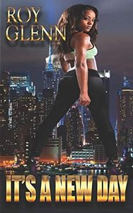 It's A New Day (The Mike Black Saga)