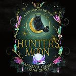 Hunter's Moon: Hex Support Mystery, Book 3