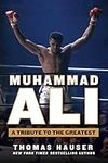 Muhammad Ali: A Tribute to the Grea