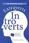 The Job Seekers Guide for Extraverts and Introverts, Advice for Boomers, Gen Xers and Millennials by Carol A. Linden (2014-09-22)