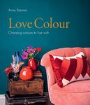 Love Colour: Choosing colours to live with