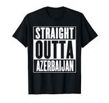 Azerbaijan - Straight Outta Azerbaijan T-Shirt