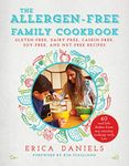 Allergen-Free Family Cookbook: Gluten-Free, Dairy-Free, Casein-Free, Soy-Free, and Nut-Free Recipes