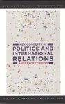 KEY CONCEPTS IN POLITICS AND INTERNATIONAL RELATIONS