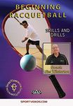 Beginning Racquetball: Skills & Drills