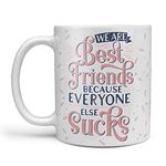 Funny Best Friend Gifts Novelty Mug 'Everyone Else Sucks' Funny Bestie Gift For Birthdays Work Friends Christmas