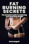 Fat Burning Secrets: The Complete G