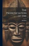 The Pronunciation of Ewe