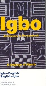 Igbo-English/English-Igbo Dictionary & Phrasebook (Hippocrene Dictionary & Phrasebook)