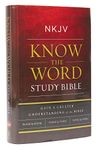 NKJV, Know The Word Study Bible, Hardcover, Red Letter: Gain a greater understanding of the Bible book by book, verse by verse, or topic by topic