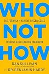 Who Not How: The Formula to Achieve