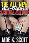 The ALL-NEW Six-Figure Erotica Auth