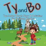 Ty and Bo: Two-letter words story and activity book for beginner readers (Toddle Doddle Tiny Words)