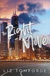 The Right Move: A forced proximity, fake dating sports romance from the TikTok sensation and author of MILE HIGH (Windy City Series)